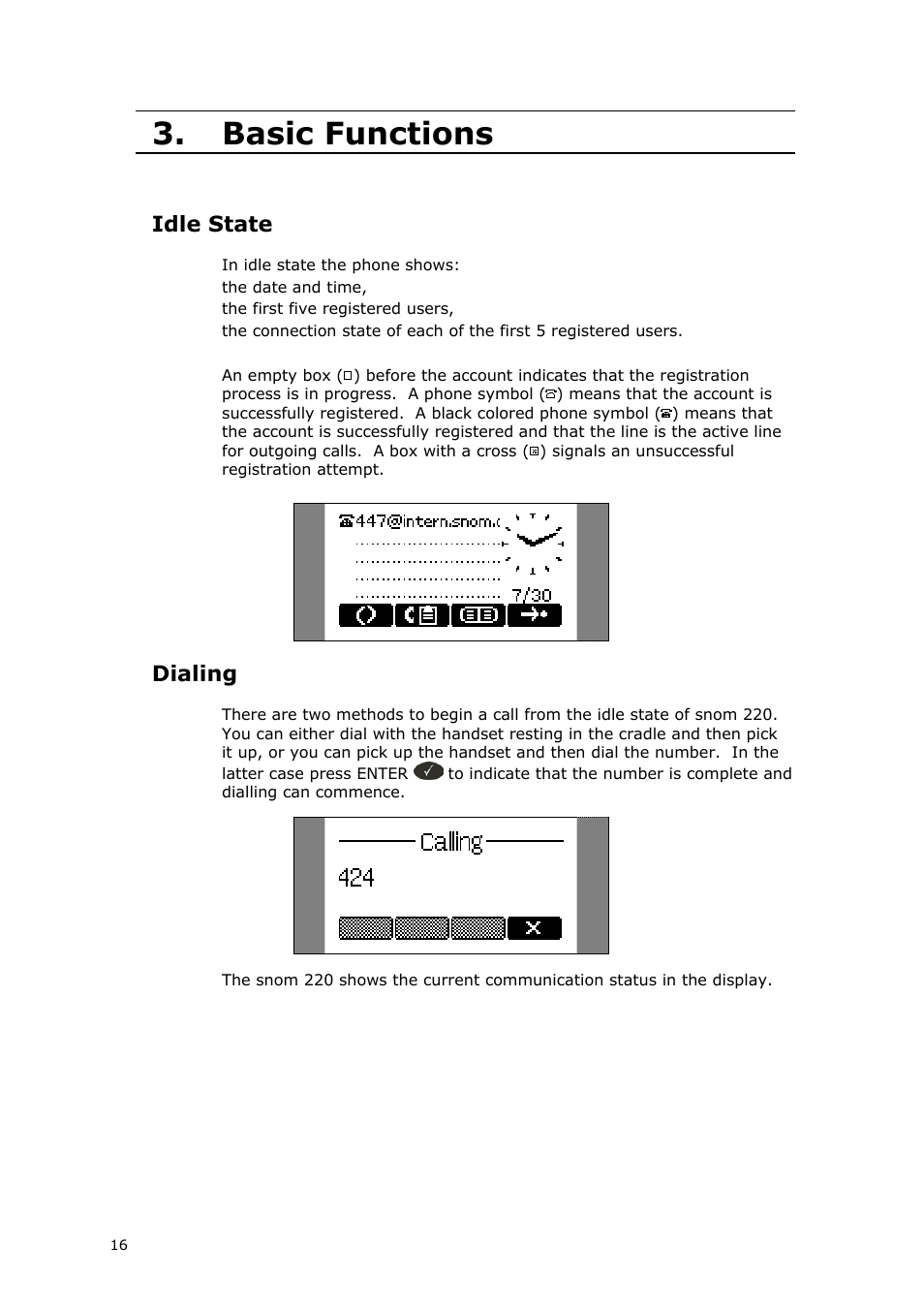 Basic functions, Idle state, Dialing | Snom VoIP Phone User Manual | Page 16 / 71