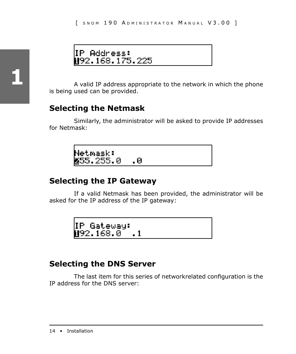 Selecting the netmask, Selecting the ip gateway, Selecting the dns server | Snom 190 User Manual | Page 14 / 99