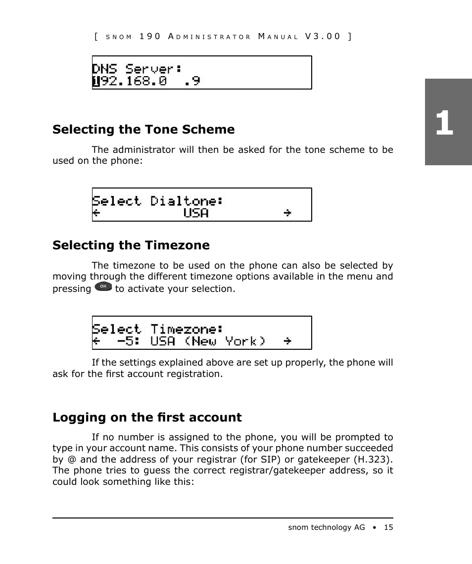 Selecting the tone scheme, Selecting the timezone, Logging on the first account | Snom 190 User Manual | Page 15 / 99