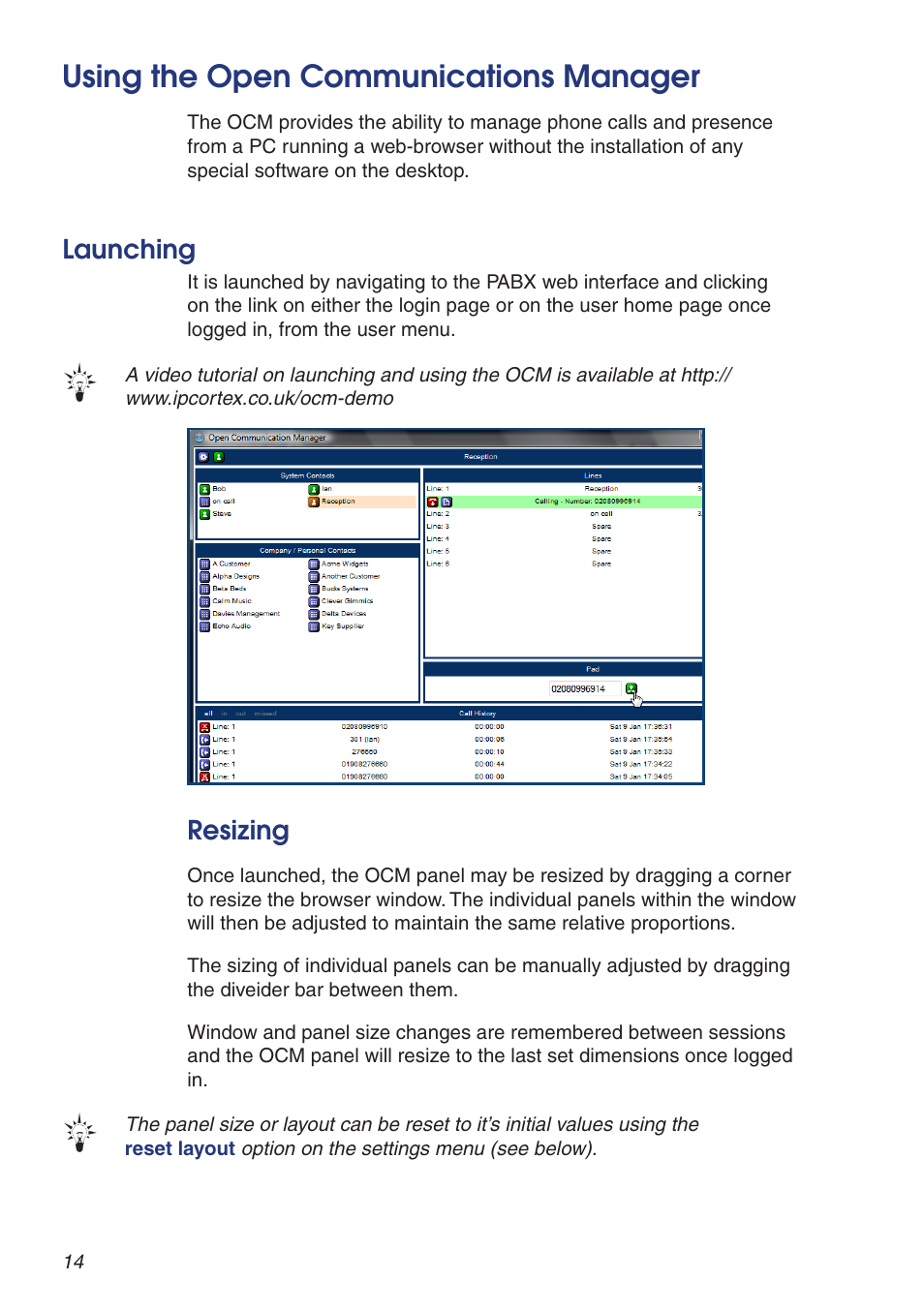 Using the open communications manager, Launching, Resizing | Snom VoIP PABX User Manual | Page 14 / 36