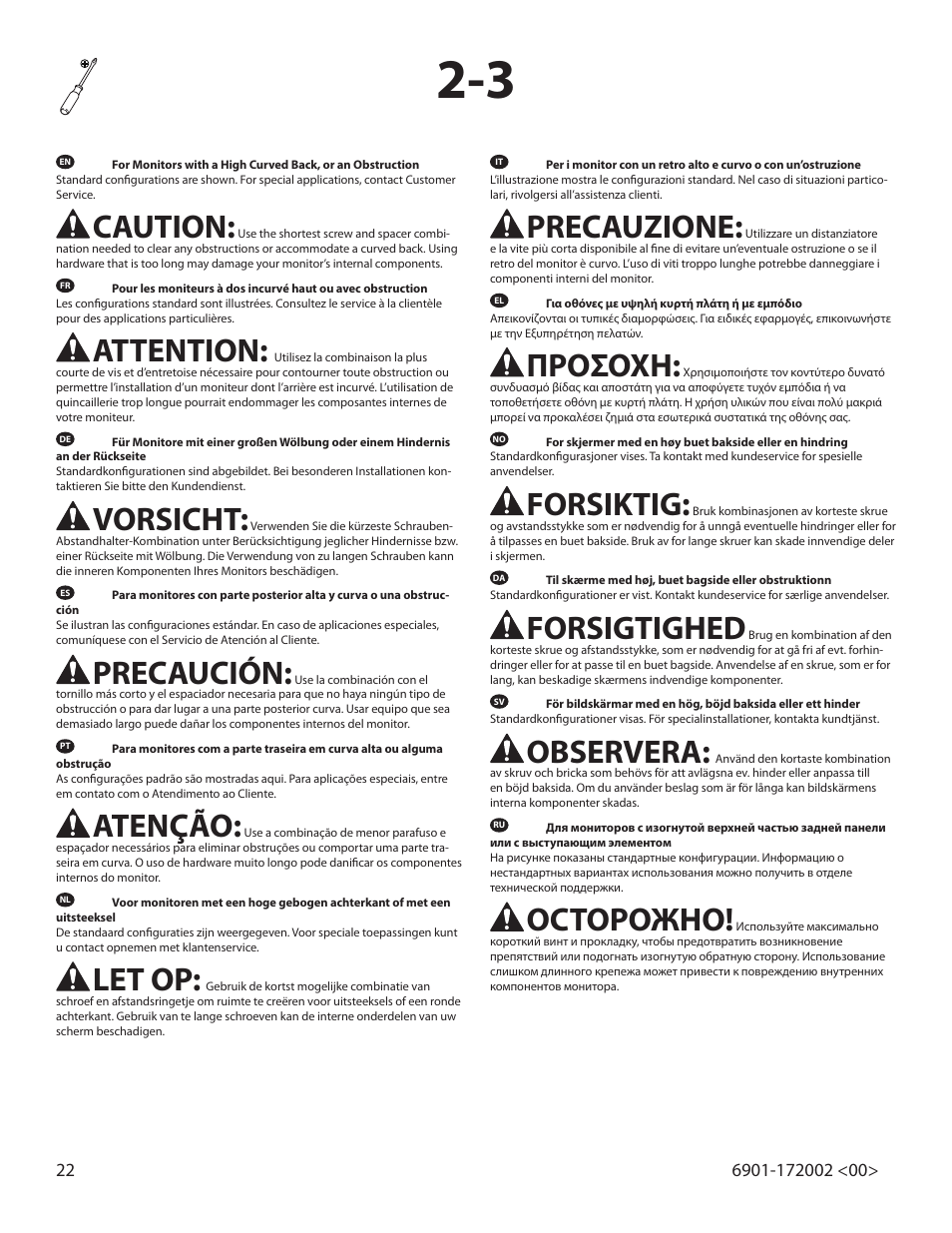 Caution, Attention, Vorsicht | Precaución, Atenção, Let op, Precauzione, Προσοχη, Forsiktig, Forsigtighed | Sanus Systems VISIONMOUNT ML11 User Manual | Page 22 / 36