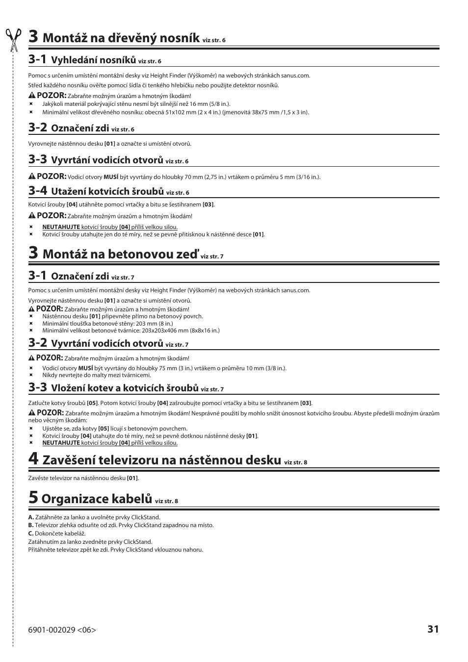 Montáž na dřevěný nosník, Montáž na betonovou zeď, Zavěšení televizoru na nástěnnou desku | Organizace kabelů | Sanus Systems VML10 User Manual | Page 31 / 36