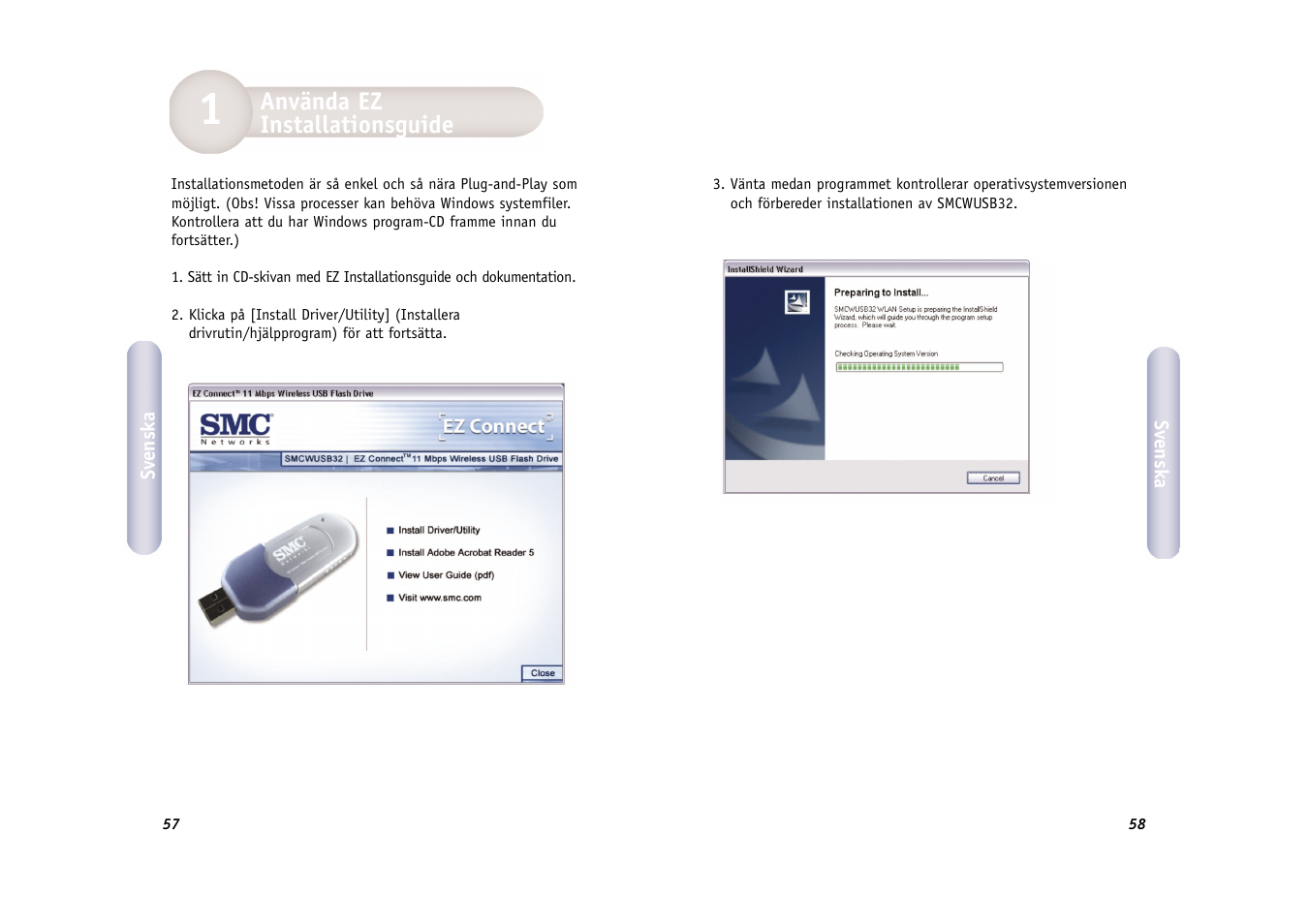 Använda ez installationsguide | SMC Networks SMC EZ Connect 2.4GHz 11 Mbps Wireless USB Flash Drive SMCWUSB32 User Manual | Page 30 / 45