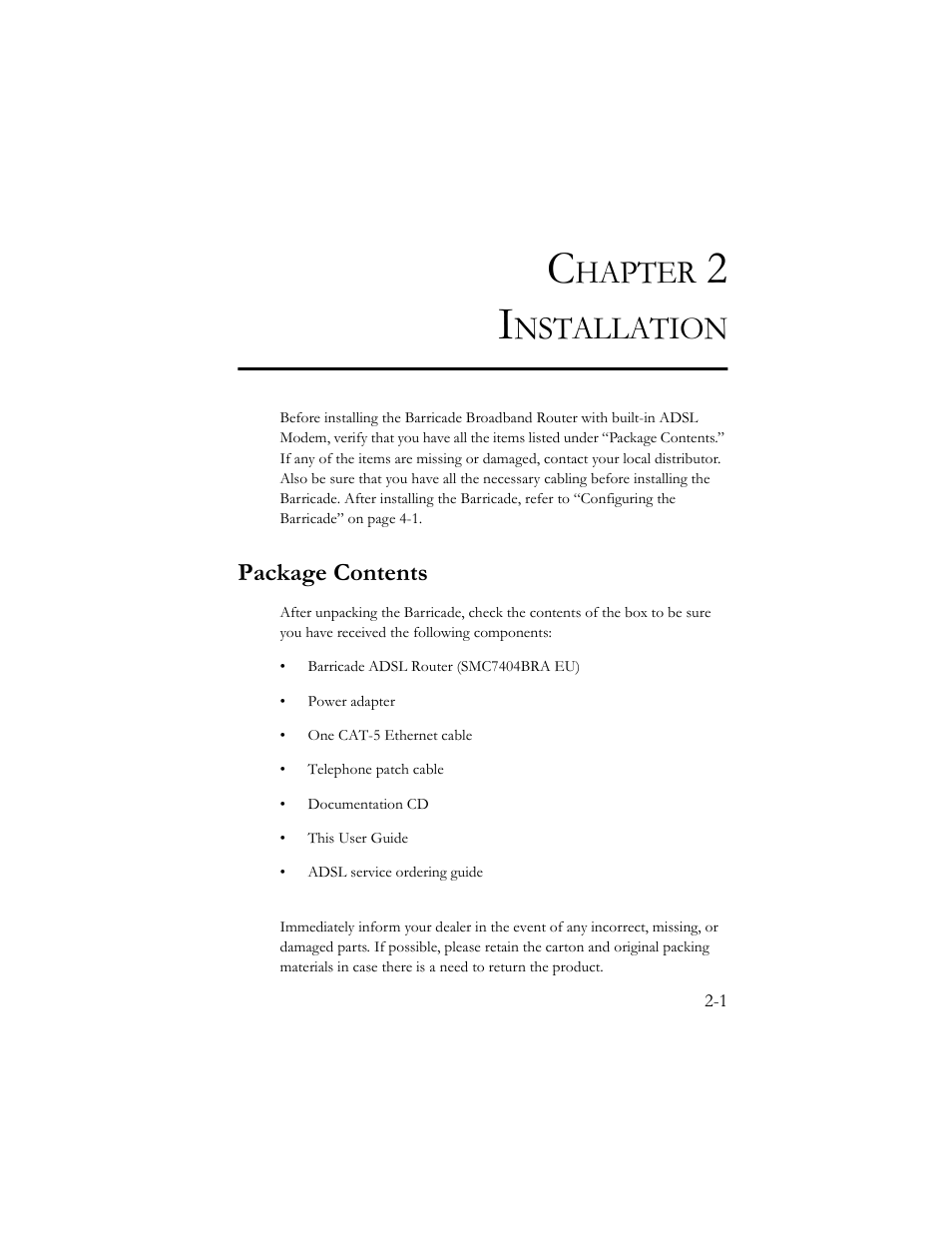 Chapter 2 installation, Package contents, Hapter | Nstallation | SMC Networks Barricade SMC7404BRA EU User Manual | Page 16 / 130