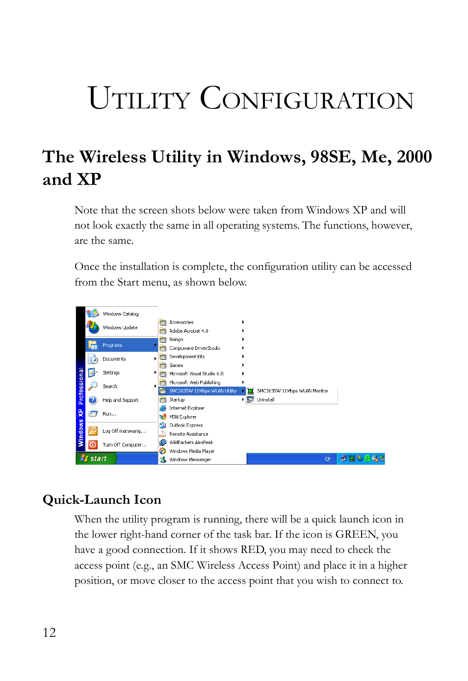 Utility configuration, Quick-launch icon, The wireless utility in windows, 98 | Se, me, 2000 and xp, Tility, Onfiguration | SMC Networks SMC2635W User Manual | Page 22 / 42