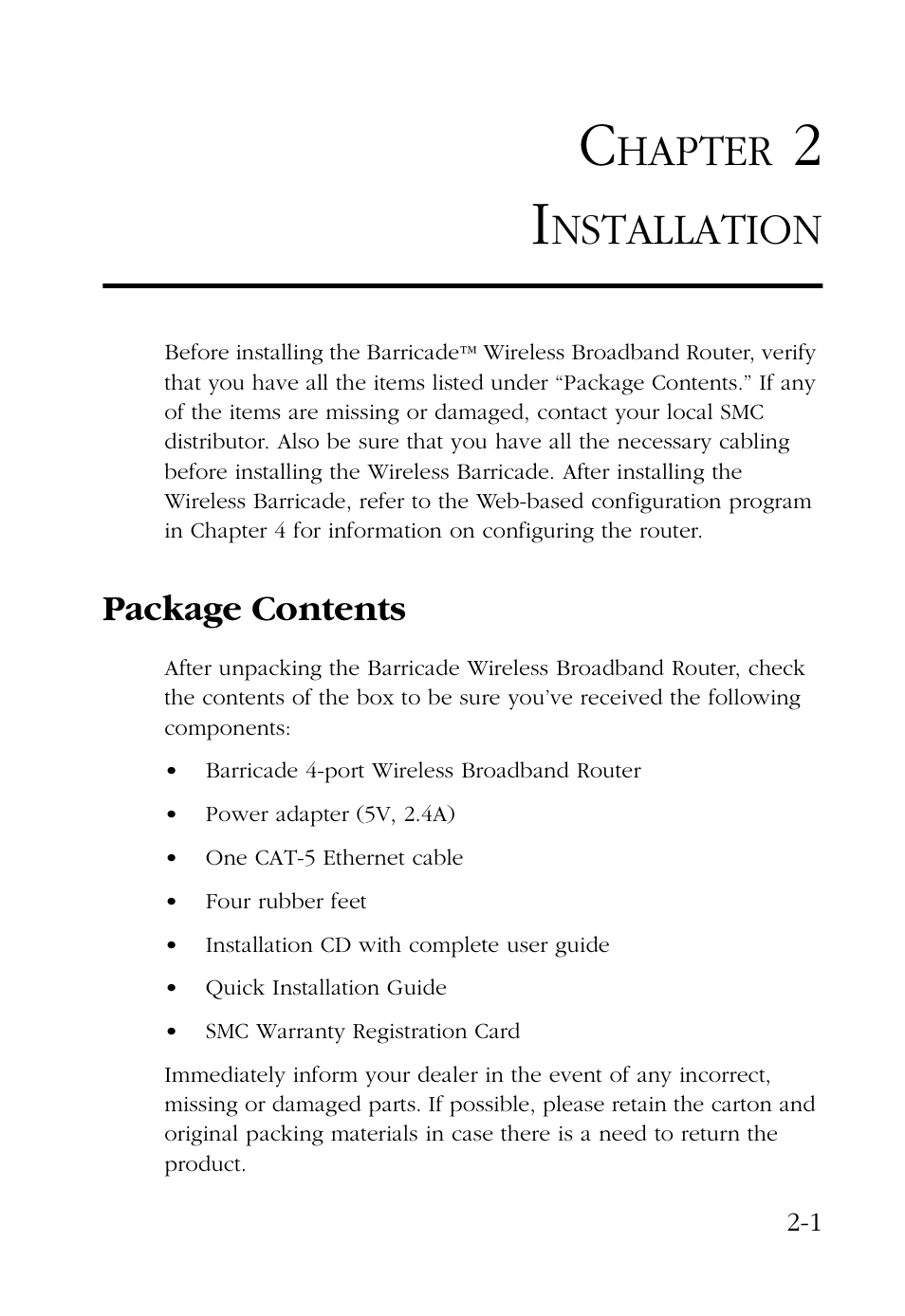 Chapter 2 installation, Package contents, Installation -1 | Package contents -1, Hapter, Nstallation | SMC Networks Barricade SMC7004AWBR User Manual | Page 21 / 94