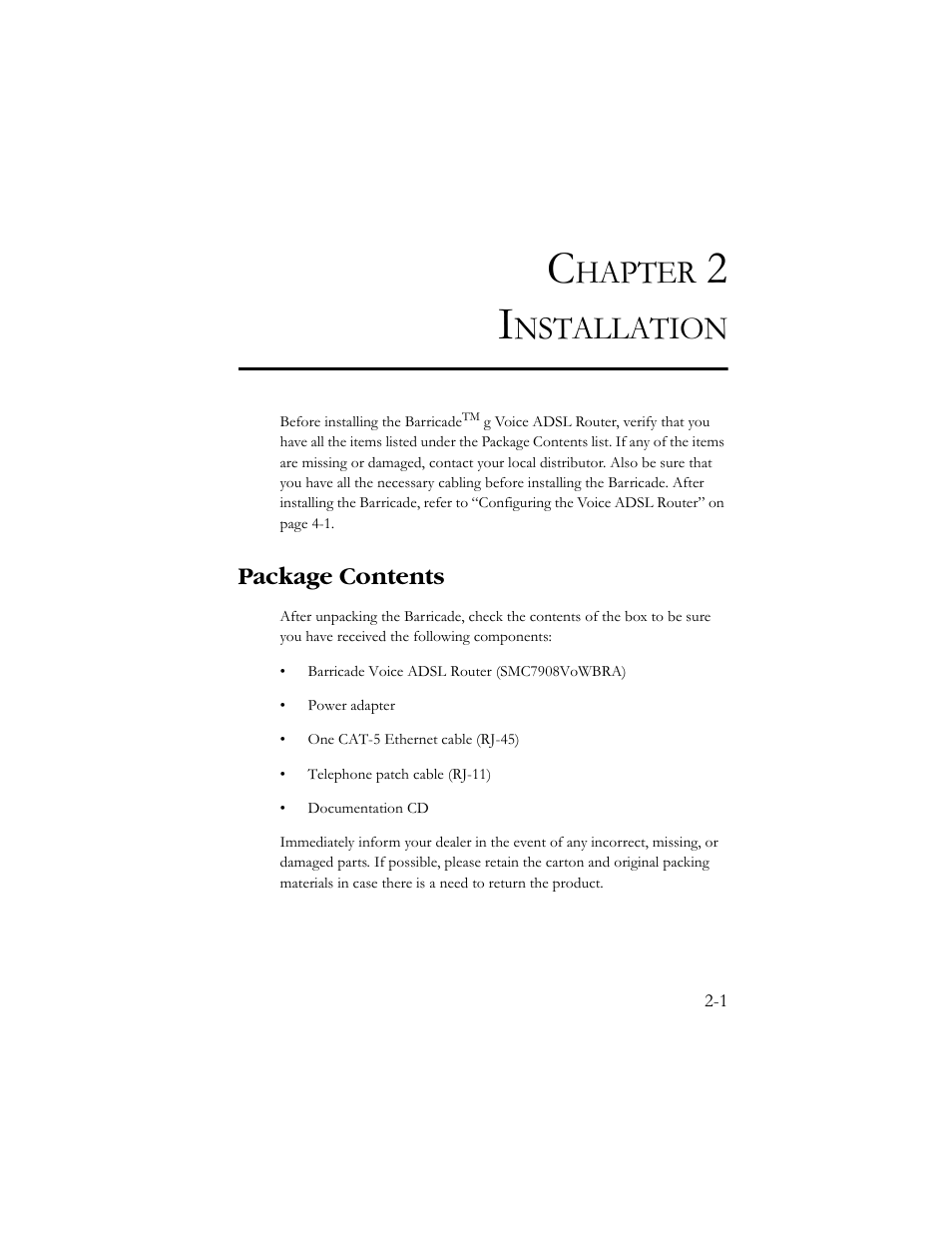 Chapter 2 installation, Package contents, Installation -1 | Package contents -1, Hapter, Nstallation | SMC Networks SMC7908VoWBRA User Manual | Page 17 / 137