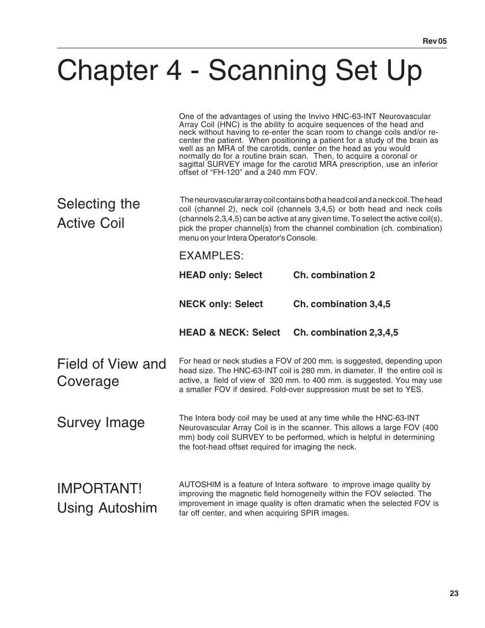 Chapter 4 - scanning set up, Survey image, Important! using autoshim | Head and neck imaging | SMC Networks Invivo HNC-63-INT User Manual | Page 23 / 27