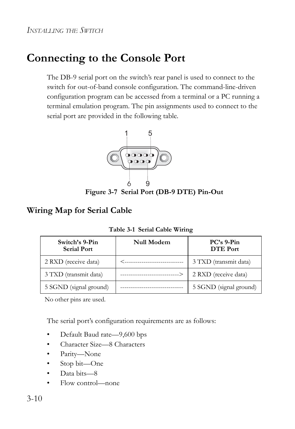 Connecting to the console port, Wiring map for serial cable, Connecting to the console port -10 | Wiring map for serial cable -10, Table 3-1 serial cable wiring -10, Figure 3-7, Serial port (db-9 dte) pin-out -10 | SMC Networks 10G User Manual | Page 46 / 80