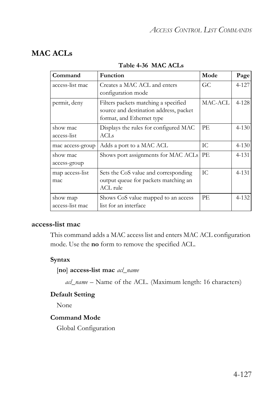 Mac acls, Access-list mac, Mac acls -127 | Access-list mac -127, Table 4-36 mac acls -127, 127 mac acls | SMC Networks SMC TigerStack IV SMC6224M User Manual | Page 375 / 522