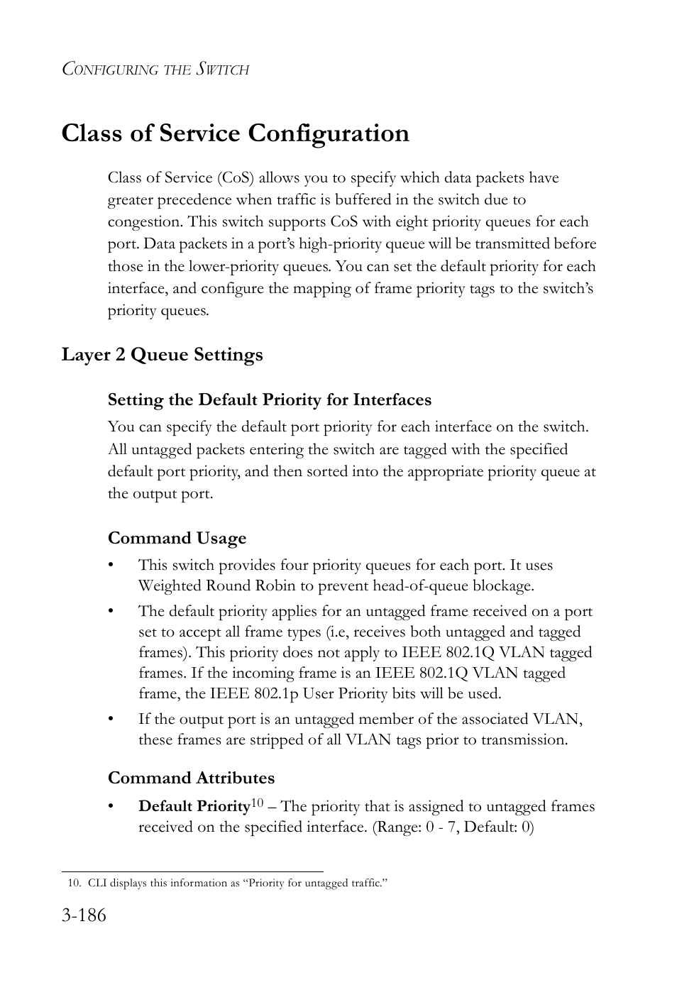 Class of service configuration, Layer 2 queue settings, Setting the default priority for interfaces | Class of service configuration -186, Layer 2 queue settings -186, Setting the default priority for interfaces -186 | SMC Networks SMC TigerStack 1000 SMC8748M User Manual | Page 242 / 592