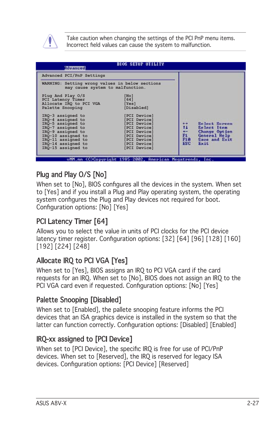 Plug and play o/s [no, Pci latency timer [64, Allocate irq to pci vga [yes | Palette snooping [disabled, Irq-xx assigned to [pci device | Asus A8V-X User Manual | Page 69 / 86