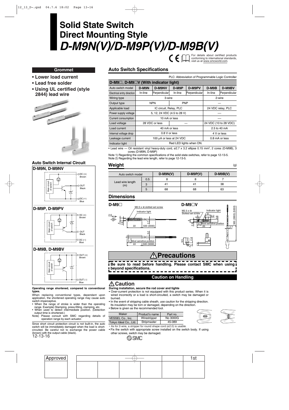 D-m9n(v)/d-m9p(v)/d-m9b(v) direct mounting style, D-m9n(v)/d-m9p(v)/d-m9b(v), Solid state switch direct mounting style | Precautions, Caution, Auto switch specifications, Weight, Dimensions, Grommet, Caution on handling | SMC Networks Reed Switch Solid State Switches User Manual | Page 16 / 27