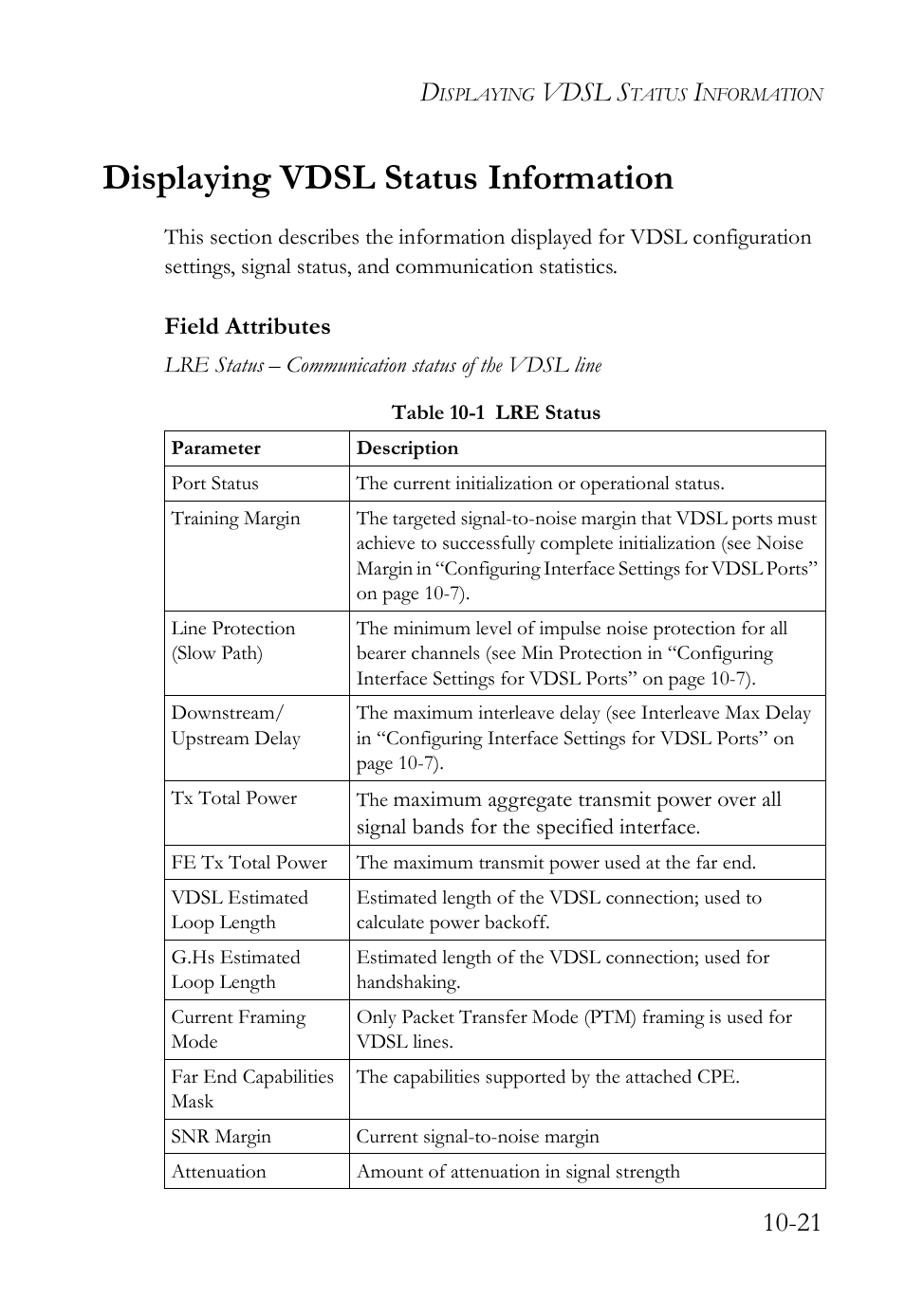 Displaying vdsl status information, Displaying vdsl status information -21, Table 10-1 lre status -21 | Vdsl s, Field attributes | SMC Networks TigerAccess SMC7816M User Manual | Page 273 / 962