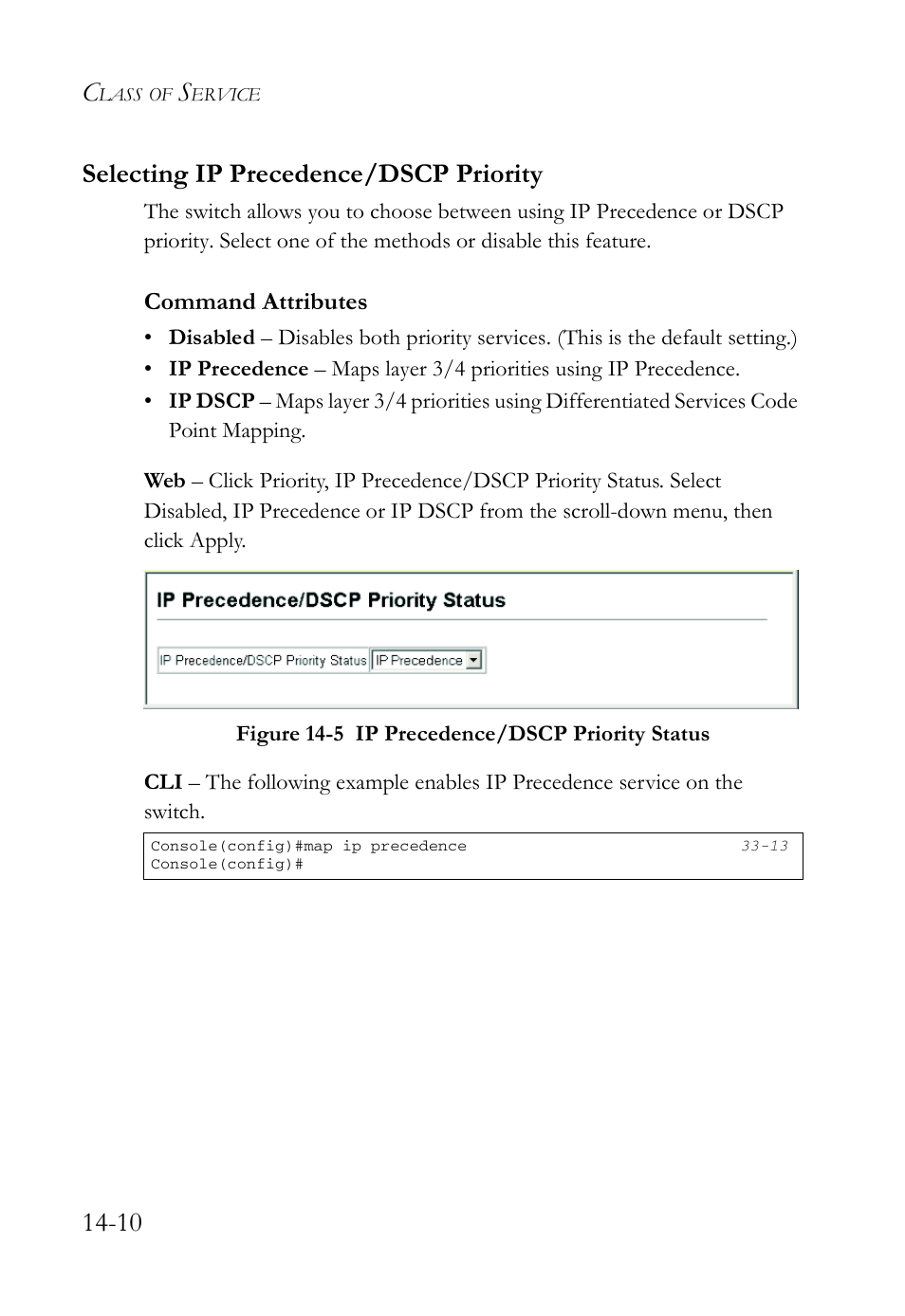 Selecting ip precedence/dscp priority, Selecting ip precedence/dscp priority -10, Figure 14-5 ip precedence/dscp priority status -10 | 10 selecting ip precedence/dscp priority | SMC Networks TigerAccess SMC7816M User Manual | Page 376 / 962
