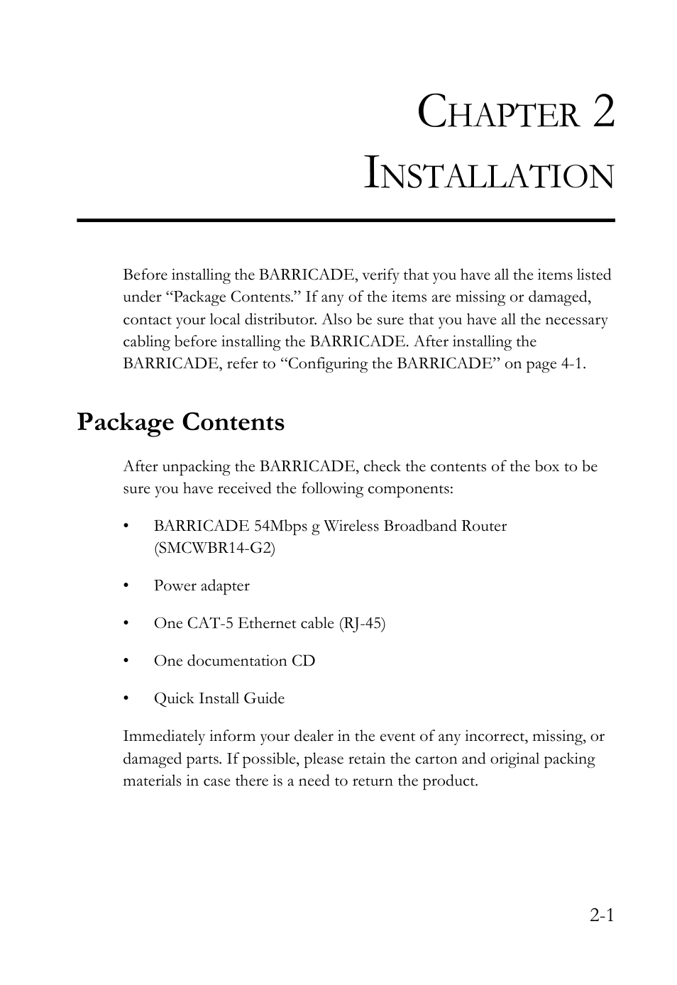 Chapter 2 installation, Package contents, Installation -1 | Package contents -1, Hapter, Nstallation | SMC Networks SMC Barricade g SMCWBR14-G2 User Manual | Page 19 / 132