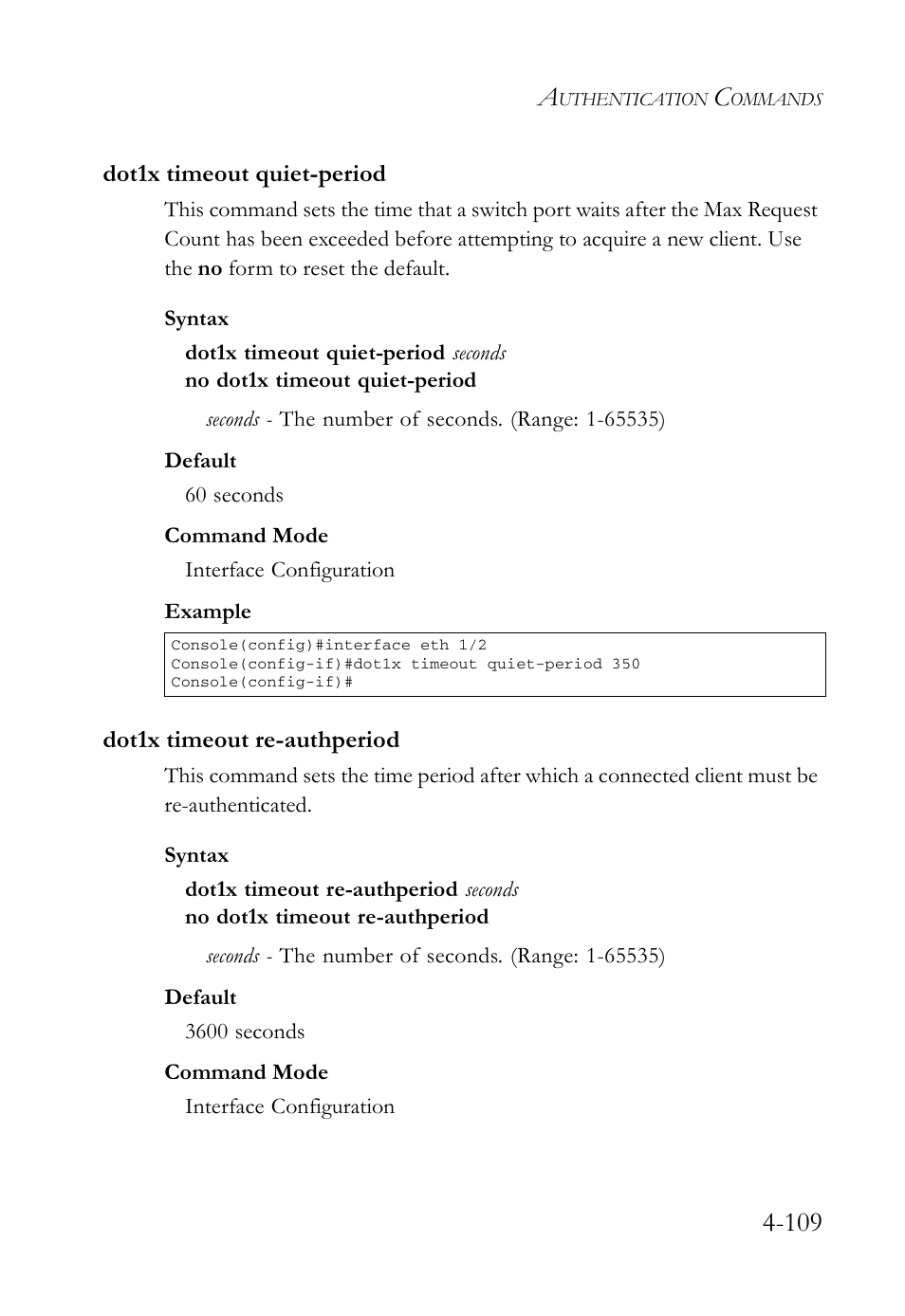 Dot1x timeout quiet-period, Dot1x timeout re-authperiod | SMC Networks SMC Tiger 10/100 SMC6128L2 User Manual | Page 409 / 606