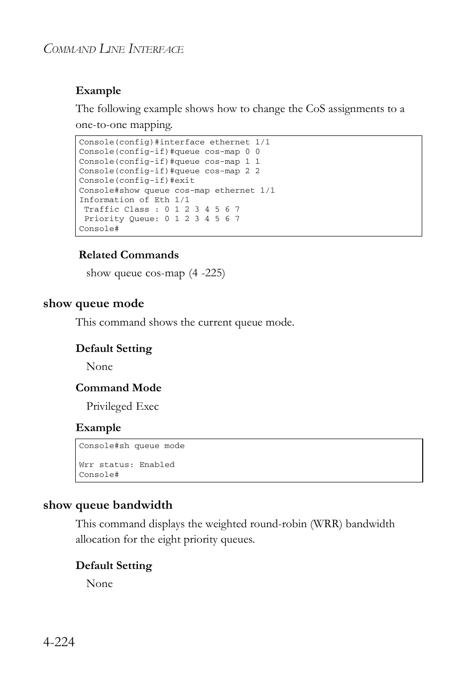 Show queue mode, Show queue bandwidth, Show queue mode -224 show queue bandwidth -224 | SMC Networks SMC Tiger 10/100 SMC6128L2 User Manual | Page 524 / 606