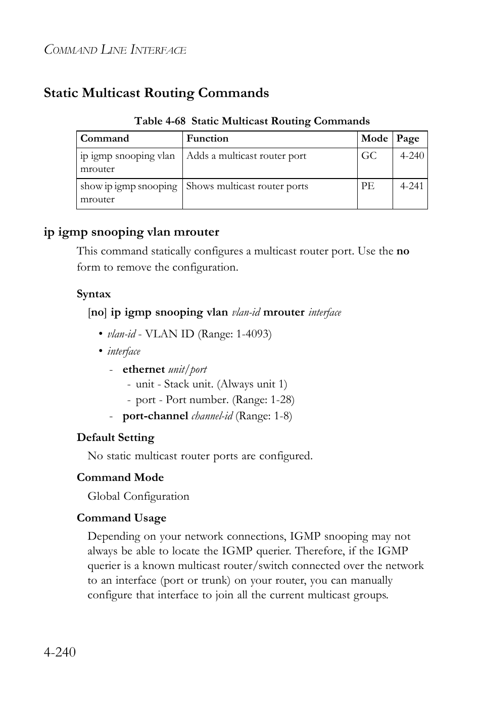Static multicast routing commands, Ip igmp snooping vlan mrouter, Static multicast routing commands -240 | Ip igmp snooping vlan mrouter -240, Table 4-68 static multicast routing commands -240, 240 static multicast routing commands | SMC Networks SMC Tiger 10/100 SMC6128L2 User Manual | Page 540 / 606