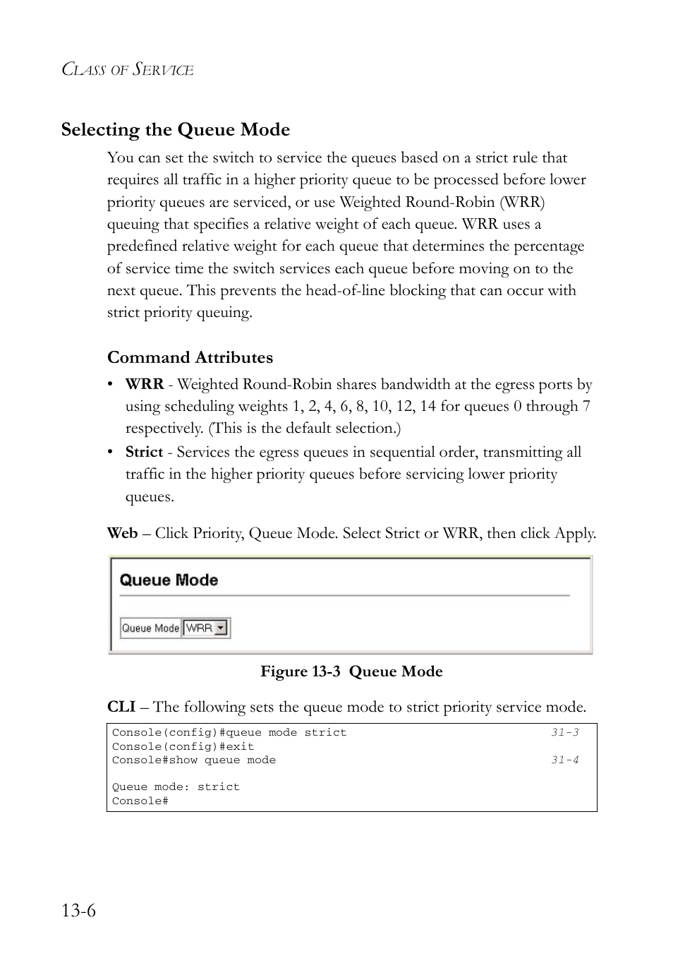 Selecting the queue mode, Selecting the queue mode -6, Figure 13-3 queue mode -6 | 6 selecting the queue mode, Command attributes | SMC Networks SMC TigerAccess SMC7824M/FSW User Manual | Page 294 / 748