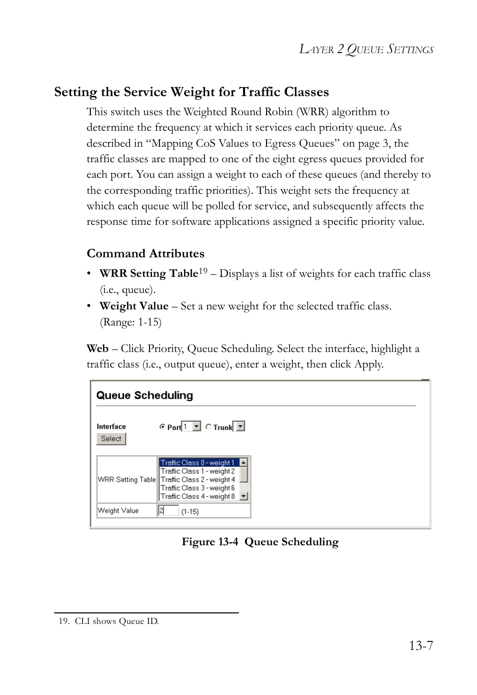 Setting the service weight for traffic classes, Setting the service weight for traffic classes -7, Figure 13-4 queue scheduling -7 | 7 setting the service weight for traffic classes | SMC Networks SMC TigerAccess SMC7824M/FSW User Manual | Page 295 / 748