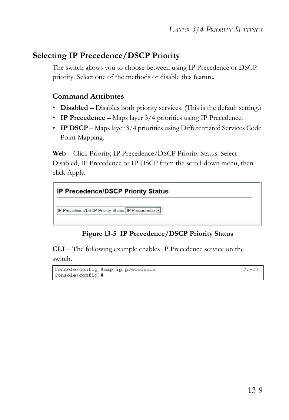 Selecting ip precedence/dscp priority, Selecting ip precedence/dscp priority -9, Figure 13-5 ip precedence/dscp priority status -9 | 3/4 p, 9 selecting ip precedence/dscp priority | SMC Networks SMC TigerAccess SMC7824M/FSW User Manual | Page 297 / 748