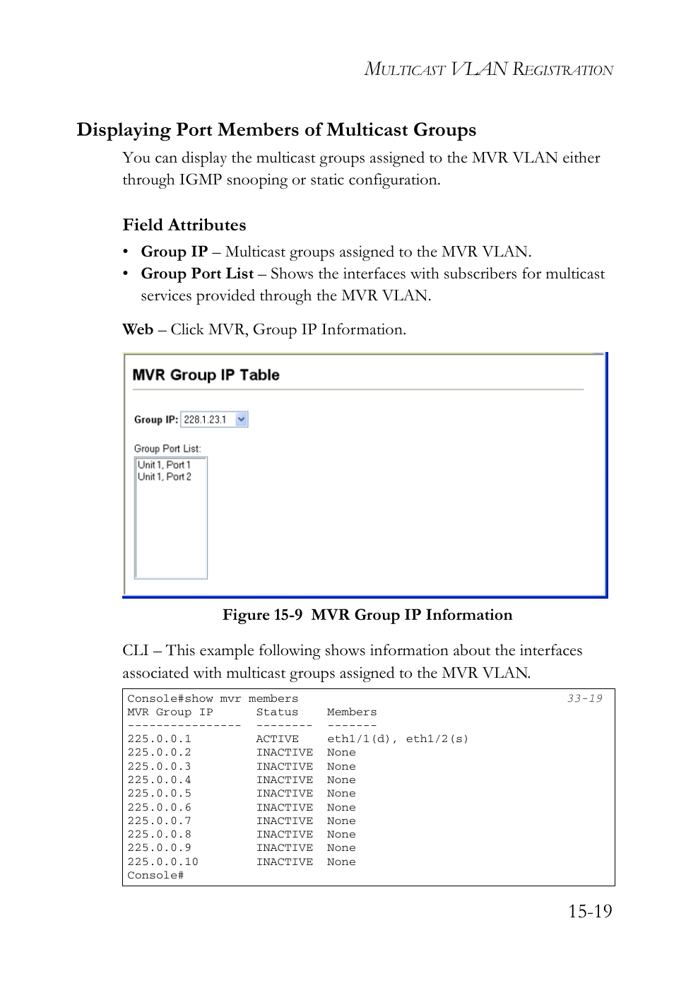 Displaying port members of multicast groups, Displaying port members of multicast groups -19, Figure 15-9 mvr group ip information -19 | Vlan r, 19 displaying port members of multicast groups | SMC Networks SMC TigerAccess SMC7824M/FSW User Manual | Page 335 / 748