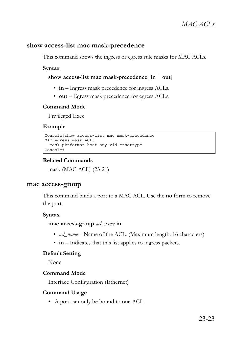 Show access-list mac mask-precedence, Mac access-group, Mac acl | 23 show access-list mac mask-precedence | SMC Networks SMC TigerAccess SMC7824M/FSW User Manual | Page 537 / 748