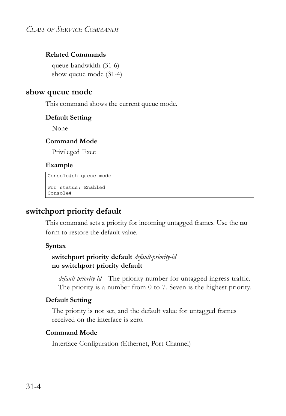 Show queue mode, Switchport priority default, Show queue mode -4 switchport priority default -4 | SMC Networks SMC TigerAccess SMC7824M/FSW User Manual | Page 648 / 748