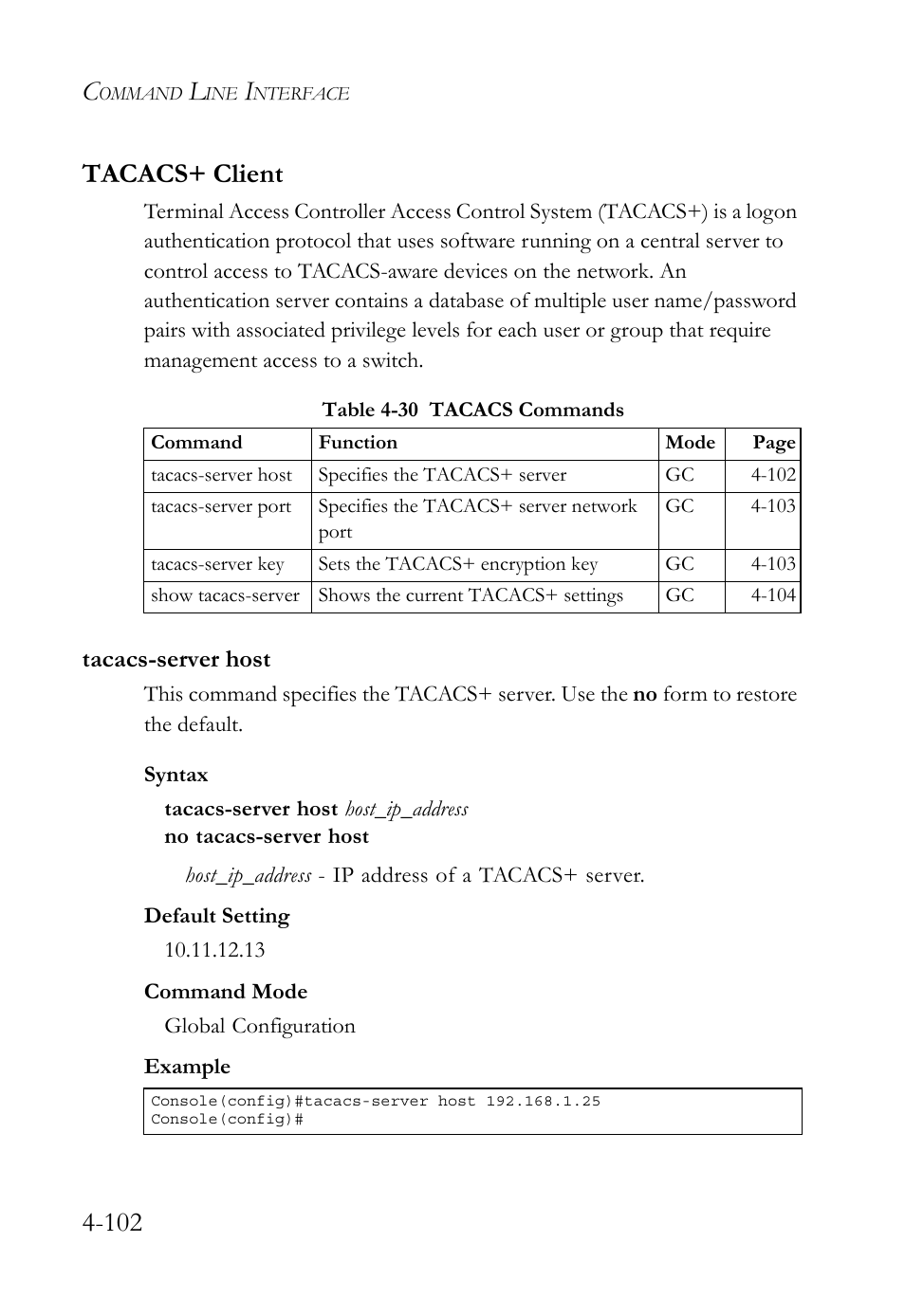 Tacacs+ client, Tacacs-server host, Tacacs+ client -102 | Tacacs-server host -102, Table 4-30 tacacs commands -102, 102 tacacs+ client | SMC Networks TIGERSWITCH SMC6752AL2 User Manual | Page 342 / 516