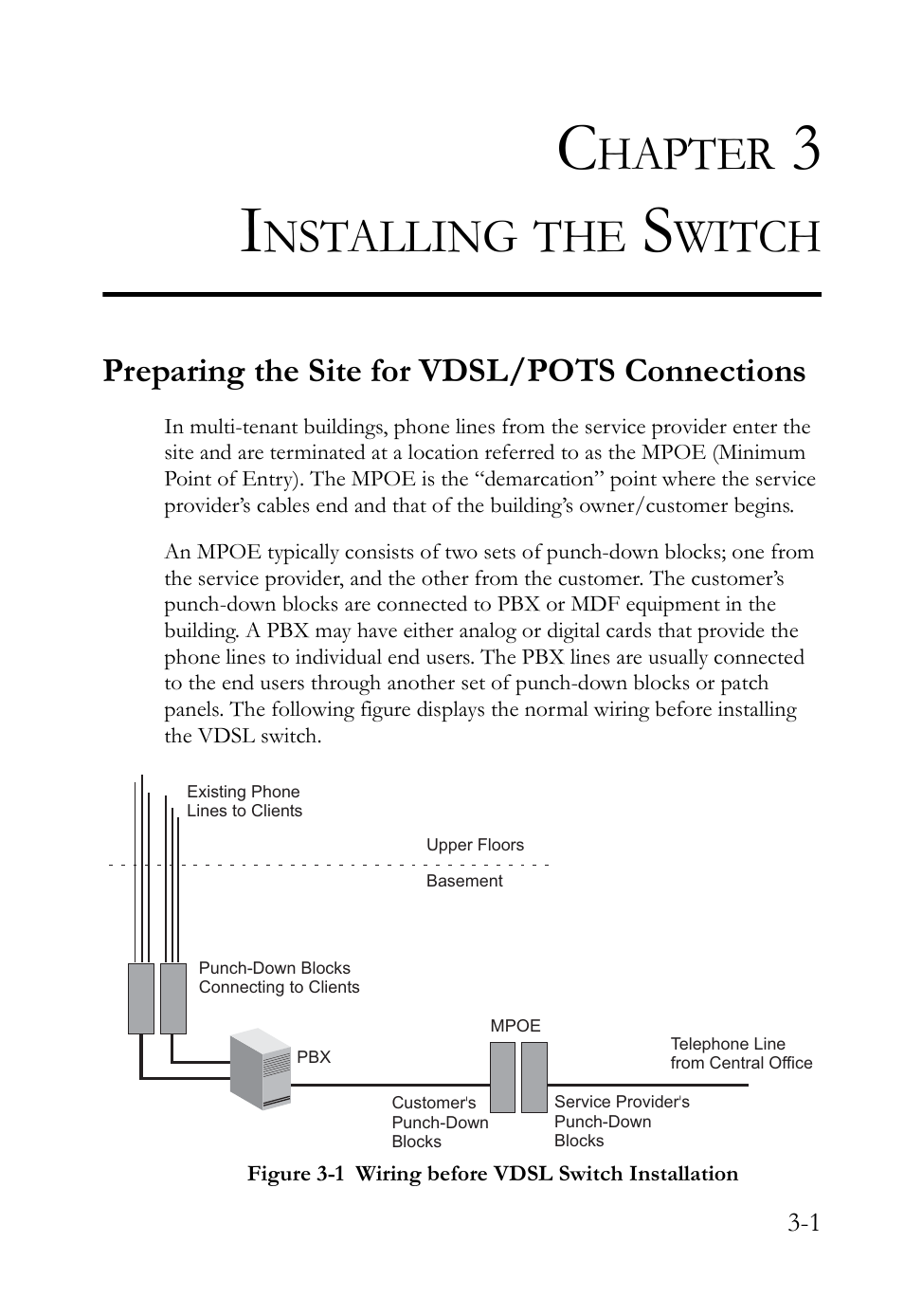 Chapter 3 installing the switch, Preparing the site for vdsl/pots connections, Installing the switch -1 | Preparing the site for vdsl/pots connections -1, Figure 3-1, Wiring before vdsl switch installation -1, Hapter, Nstalling, Witch | SMC Networks VDSL2 User Manual | Page 39 / 96