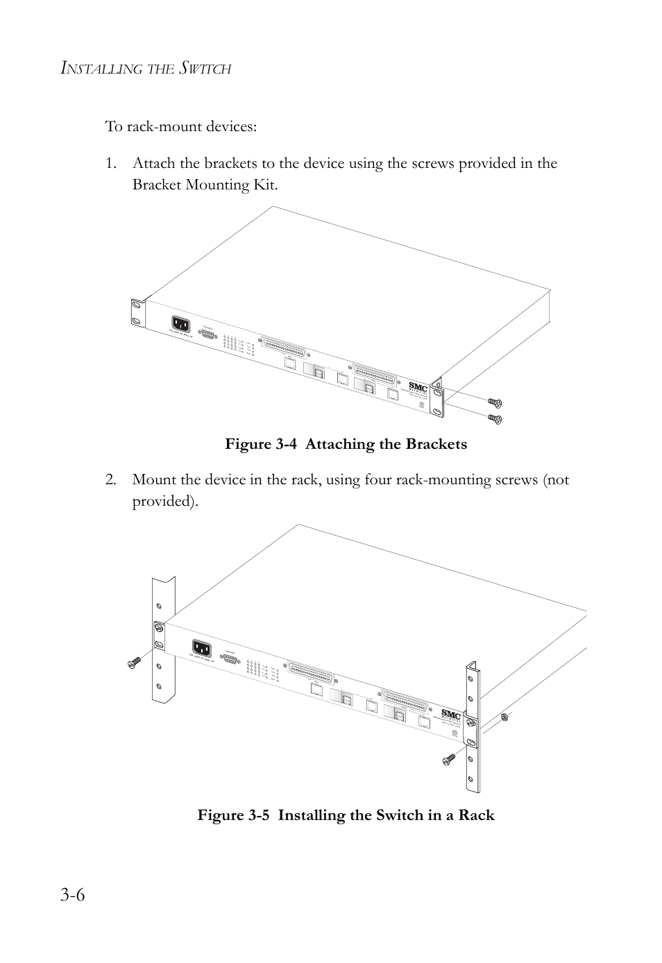 Figure 3-4, Attaching the brackets -6, Figure 3-5 | Installing the switch in a rack -6, Nstalling, Witch | SMC Networks VDSL2 User Manual | Page 44 / 96