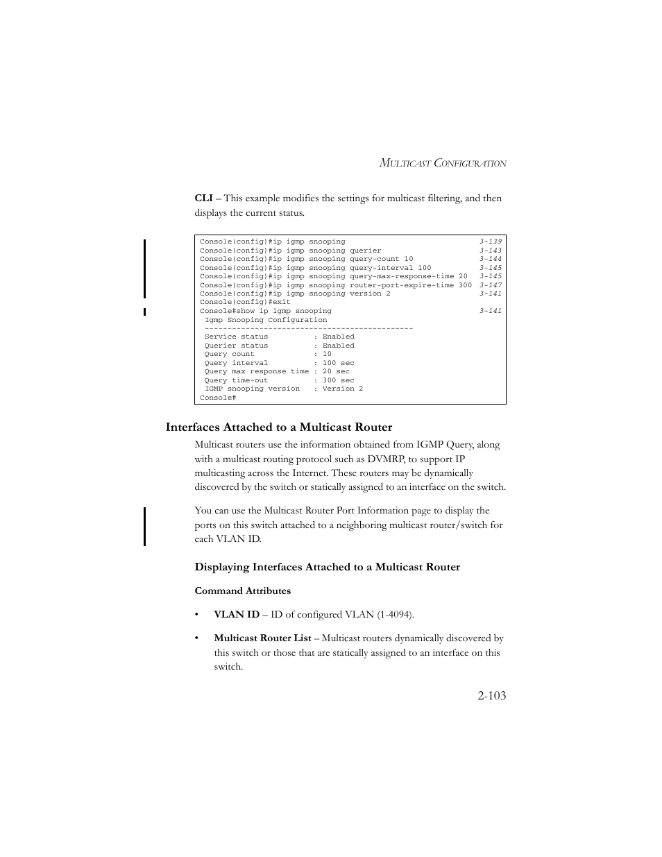 Interfaces attached to a multicastrouter, Interfaces attached to a multicast router -103, Interfaces attached to a multicast router | SMC Networks TigerSwitch 100 User Manual | Page 133 / 334