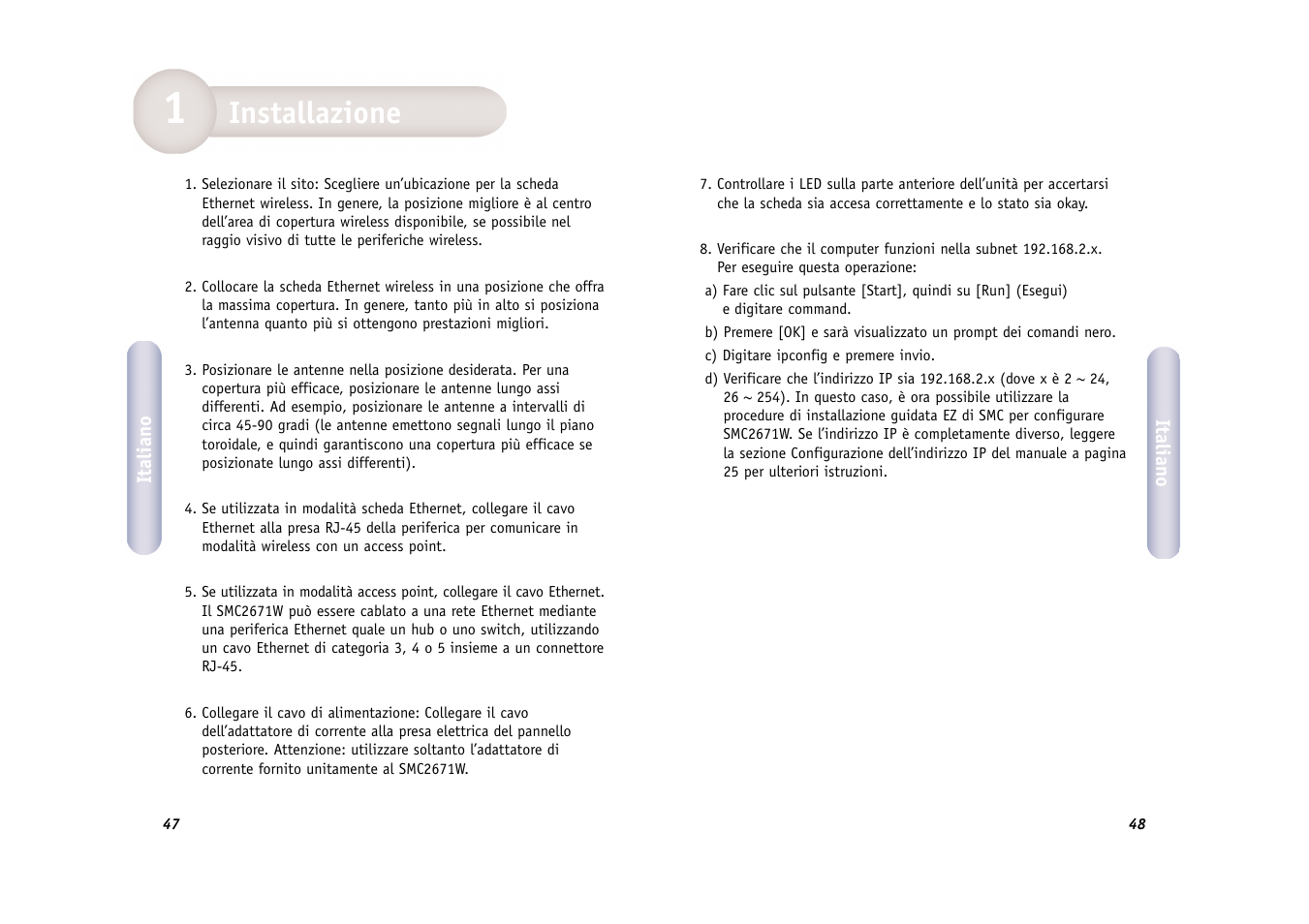 Installazione | SMC Networks WIRELESS ETHERNET ADAPTER SMC2671W User Manual | Page 25 / 44