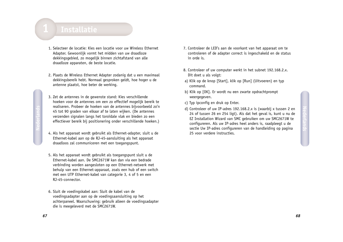 Installatie | SMC Networks WIRELESS ETHERNET ADAPTER SMC2671W User Manual | Page 35 / 44