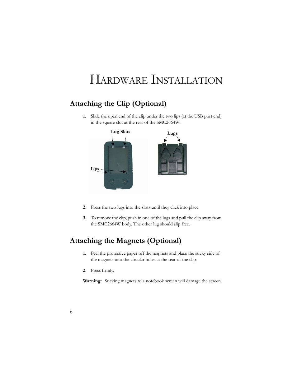 Hardware installation, Attaching the clip (optional), Attaching the magnets (optional) | Ardware, Nstallation | SMC Networks SMC2664W User Manual | Page 16 / 60