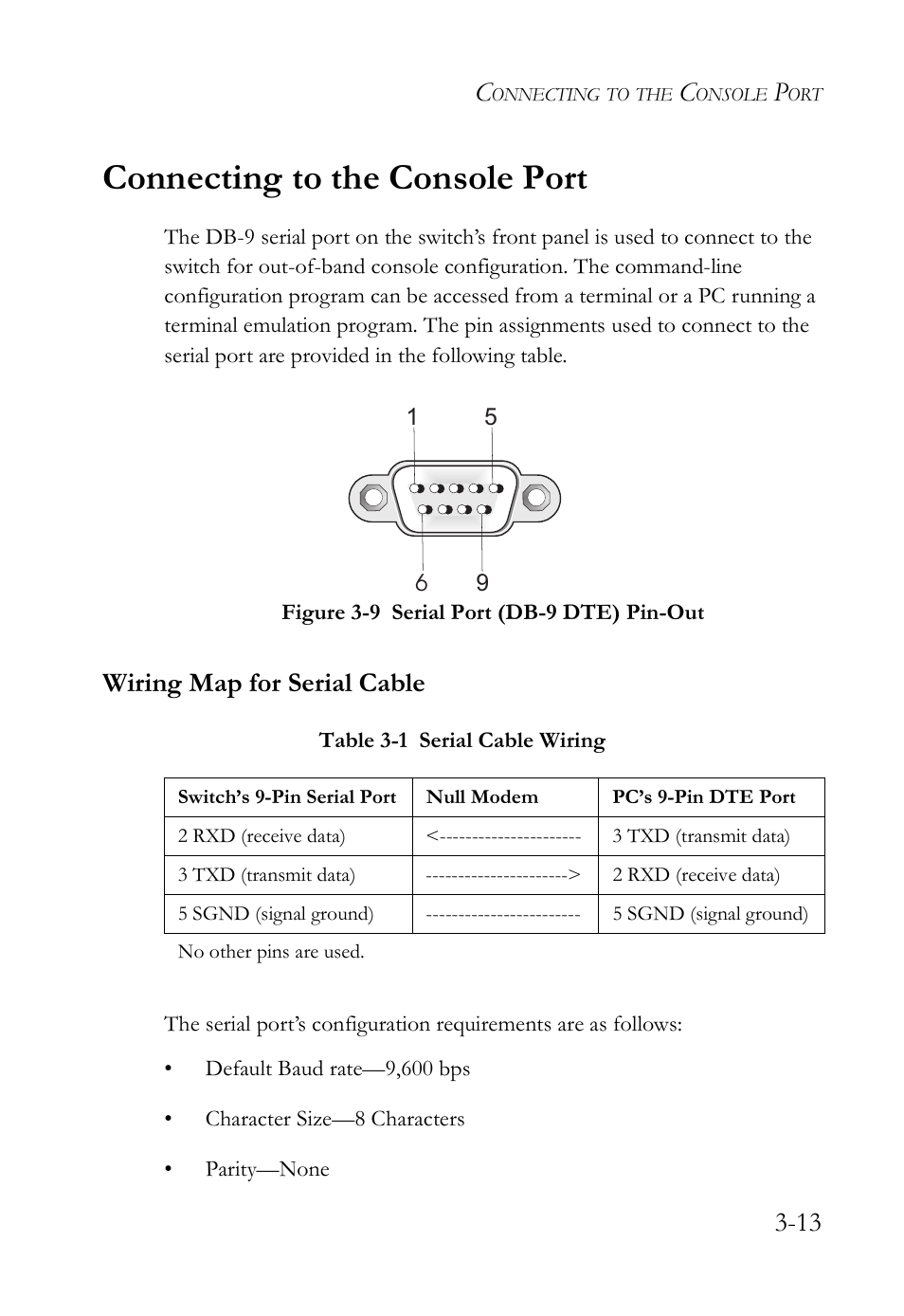Connecting to the console port, Wiring map for serial cable, Table 3-1 serial cable wiring -13 | Figure 3-9, Serial port (db-9 dte) pin-out -13 | SMC Networks SMC TigerStack III SMC6826MPE User Manual | Page 53 / 94