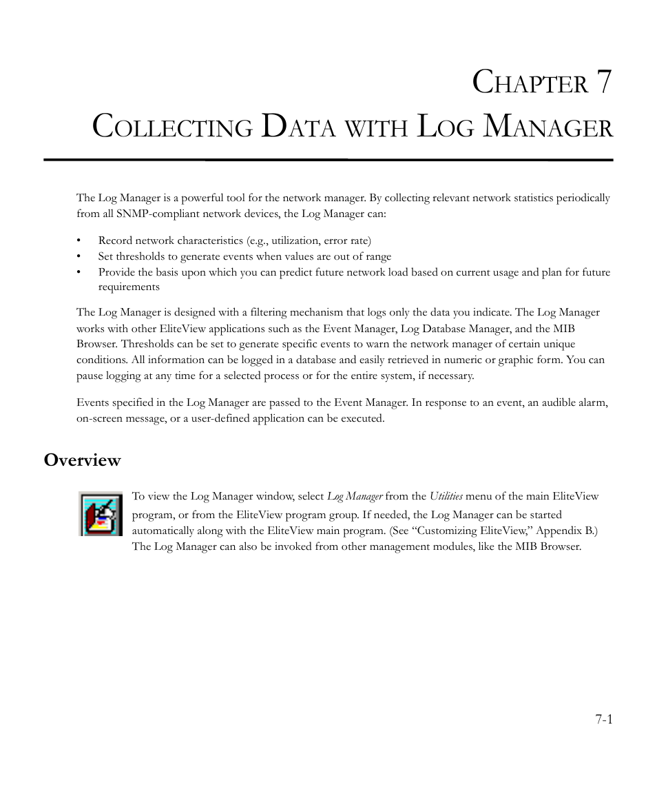 Chapter 7 collecting data with log manager, Overview, Collecting data with log manager -1 | Overview -1, Hapter, Ollecting, With, Anager | SMC Networks EliteView 6.20 User Manual | Page 85 / 232