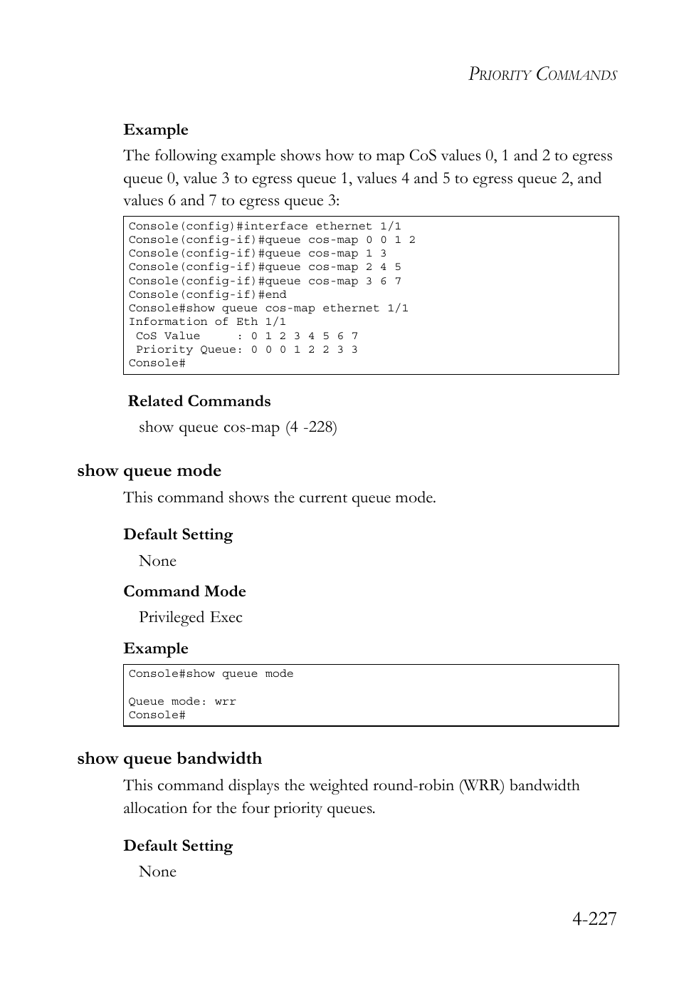 Show queue mode, Show queue bandwidth, Show queue mode -227 show queue bandwidth -227 | SMC Networks TigerSwitch User Manual | Page 469 / 518