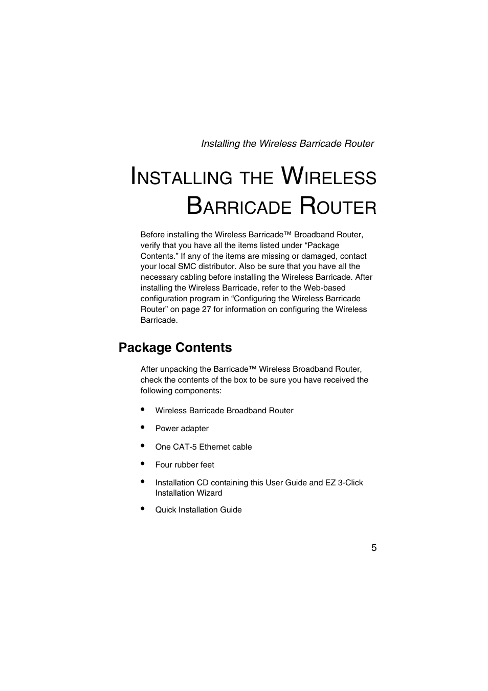 Installing the wireless barricade router, Package contents, Nstalling | Ireless, Arricade, Outer | SMC Networks Barricade SMC7004VWBR V.2 User Manual | Page 9 / 82