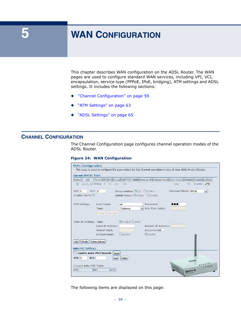 Wan configuration, Channel configuration, 5 wan c | Onfiguration, Figure 24: wan configuration, More information see, Wan c | SMC Networks BARRICADE SMC7901WBRA2 B1 User Manual | Page 59 / 150