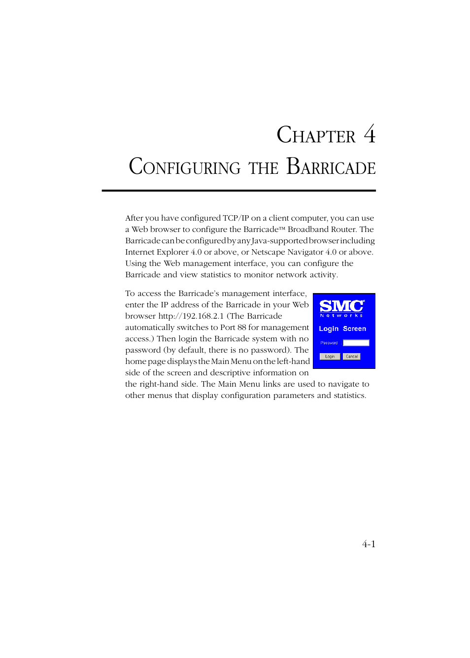 Chapter 4 configuring the barricade, Configuring the barricade -1 | SMC Networks Barricade SMC7004ABR User Manual | Page 33 / 112