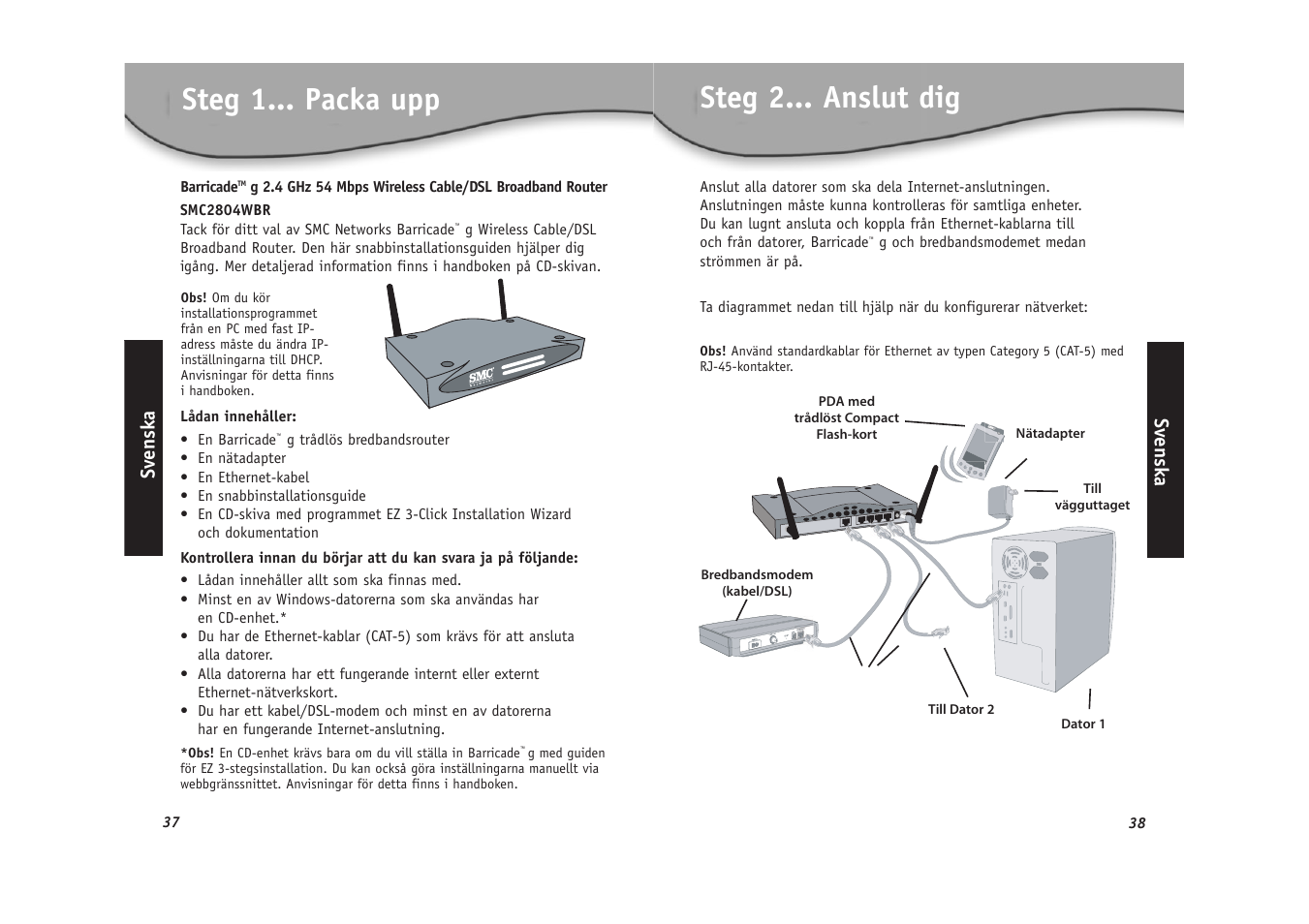 Steg 1... packa upp, Steg 2... anslut dig | SMC Networks SMC2804WBR User Manual | Page 20 / 28