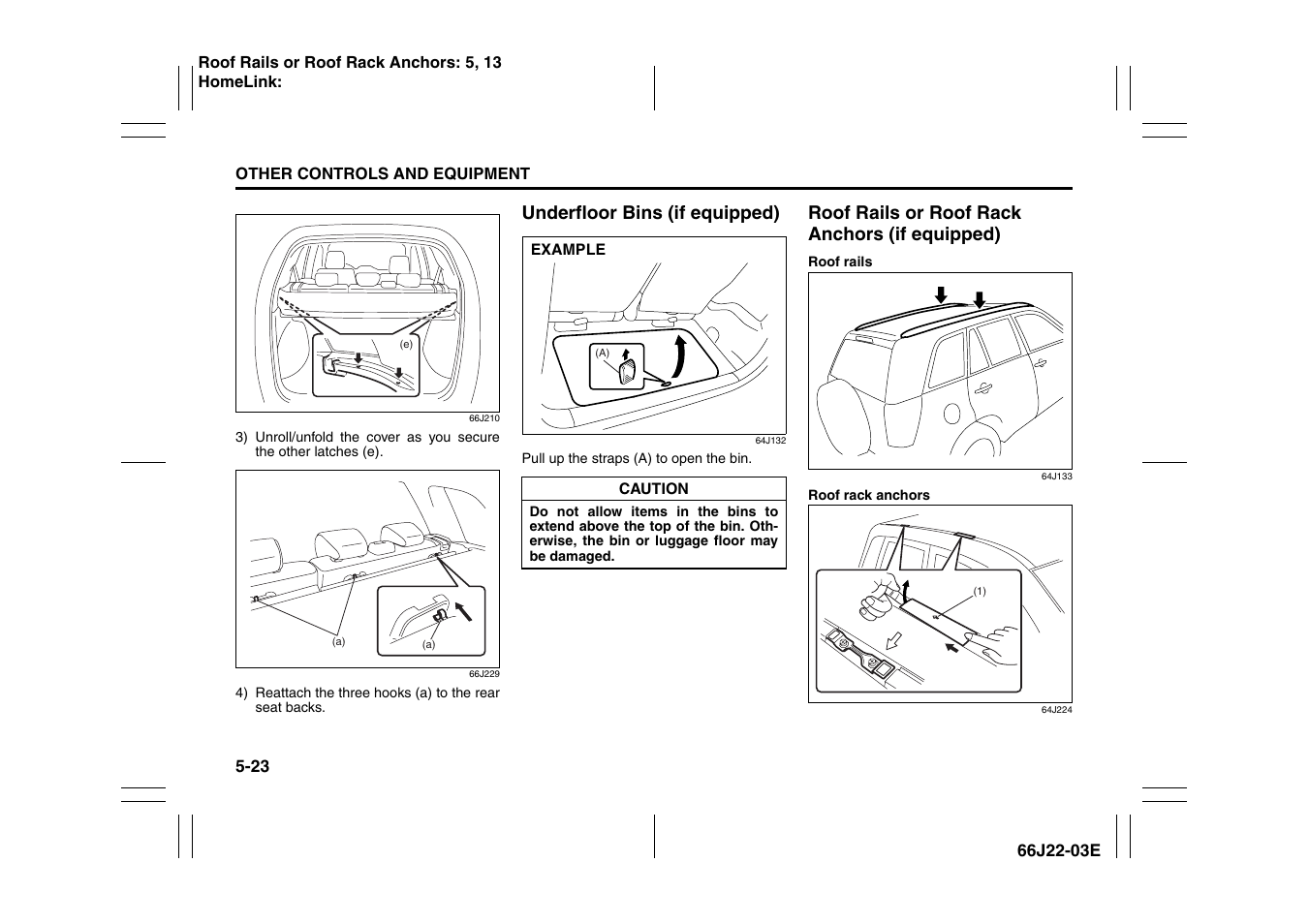 Underfloor bins (if equipped), Roof rails or roof rack anchors (if equipped) | Suzuki Grand Vitara 99011-66J22-03E User Manual | Page 154 / 290