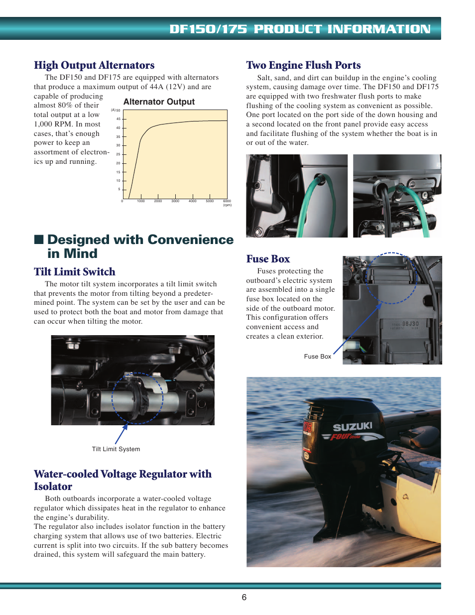 Designed with convenience in mind, High output alternators, Tilt limit switch | Two engine flush ports, Fuse box, Water-cooled voltage regulator with isolator, Alternator output | Suzuki DF150 User Manual | Page 7 / 8