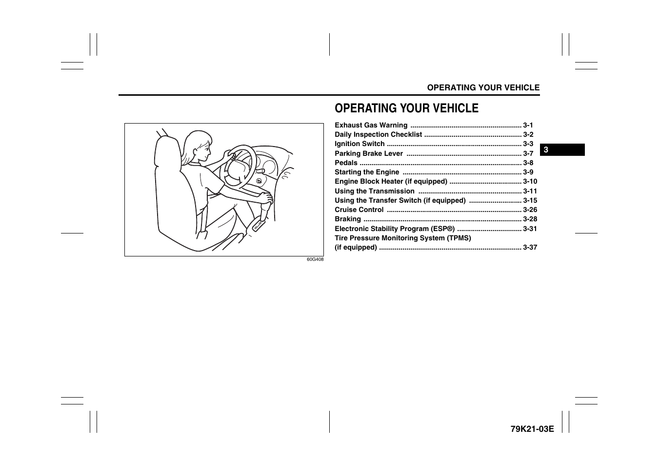 Operating your vehicle | Suzuki 2010 Grand Vitara User Manual | Page 101 / 337