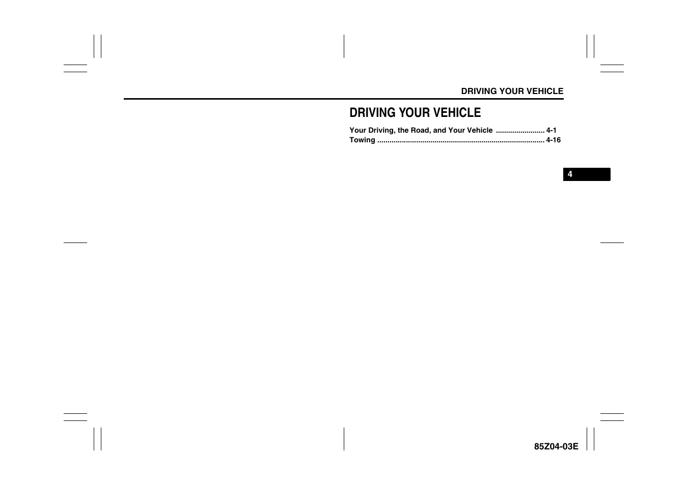 Driving your vehicle | Suzuki Automible 2008 Forenza User Manual | Page 124 / 226