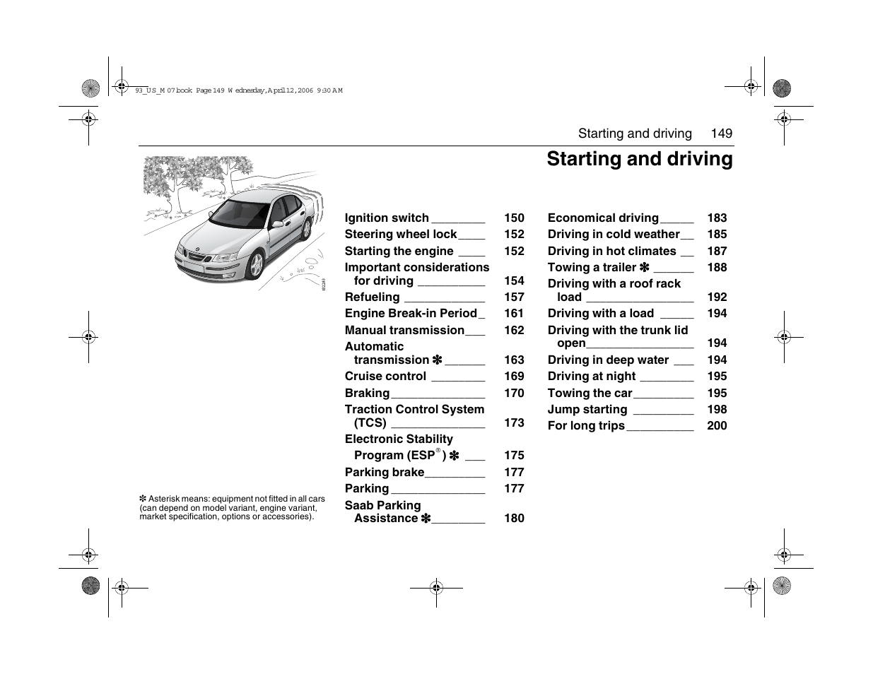 Starting and driving | Saab 2007 9-3 User Manual | Page 149 / 304