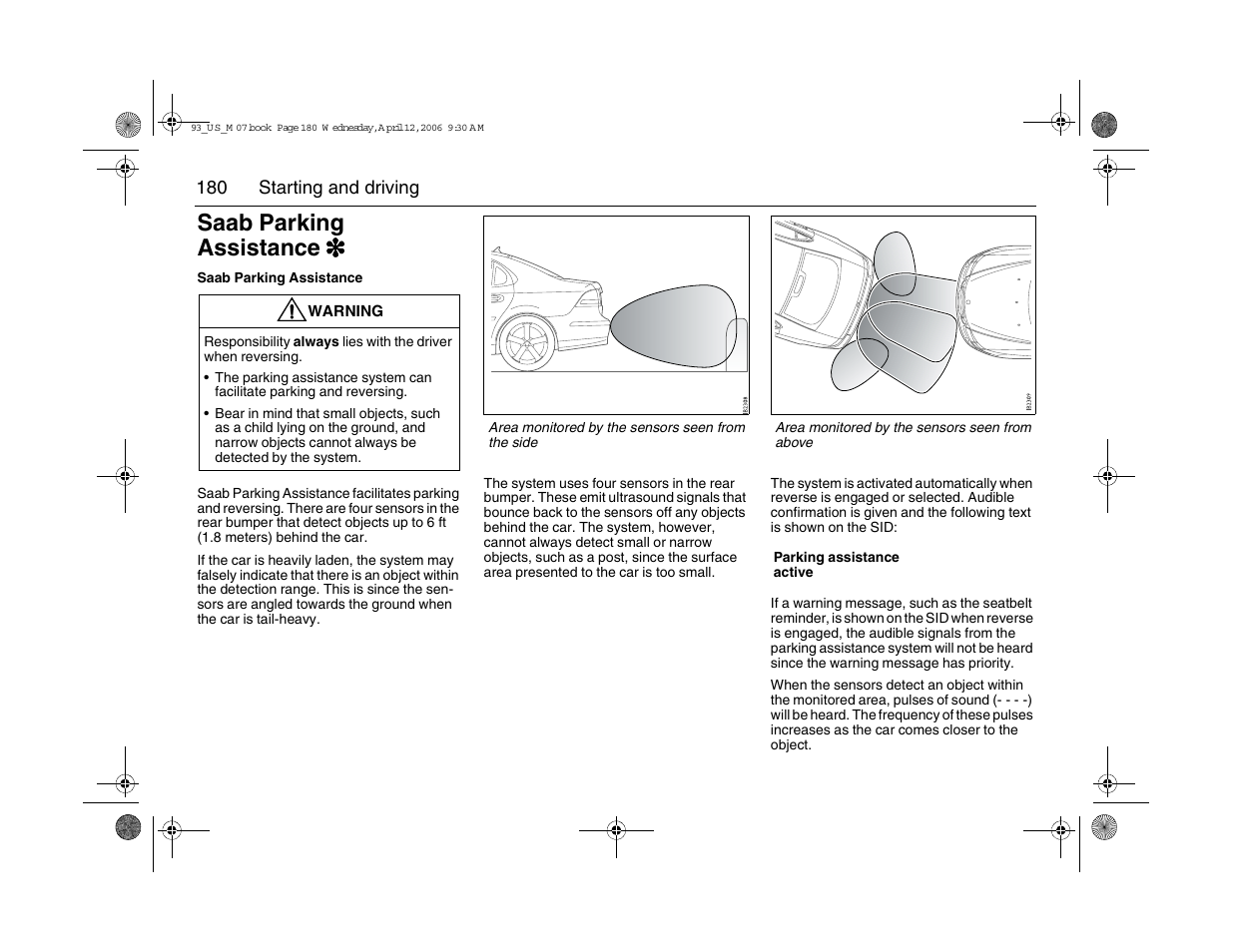 Saab parking assistance 3 | Saab 2007 9-3 User Manual | Page 180 / 304