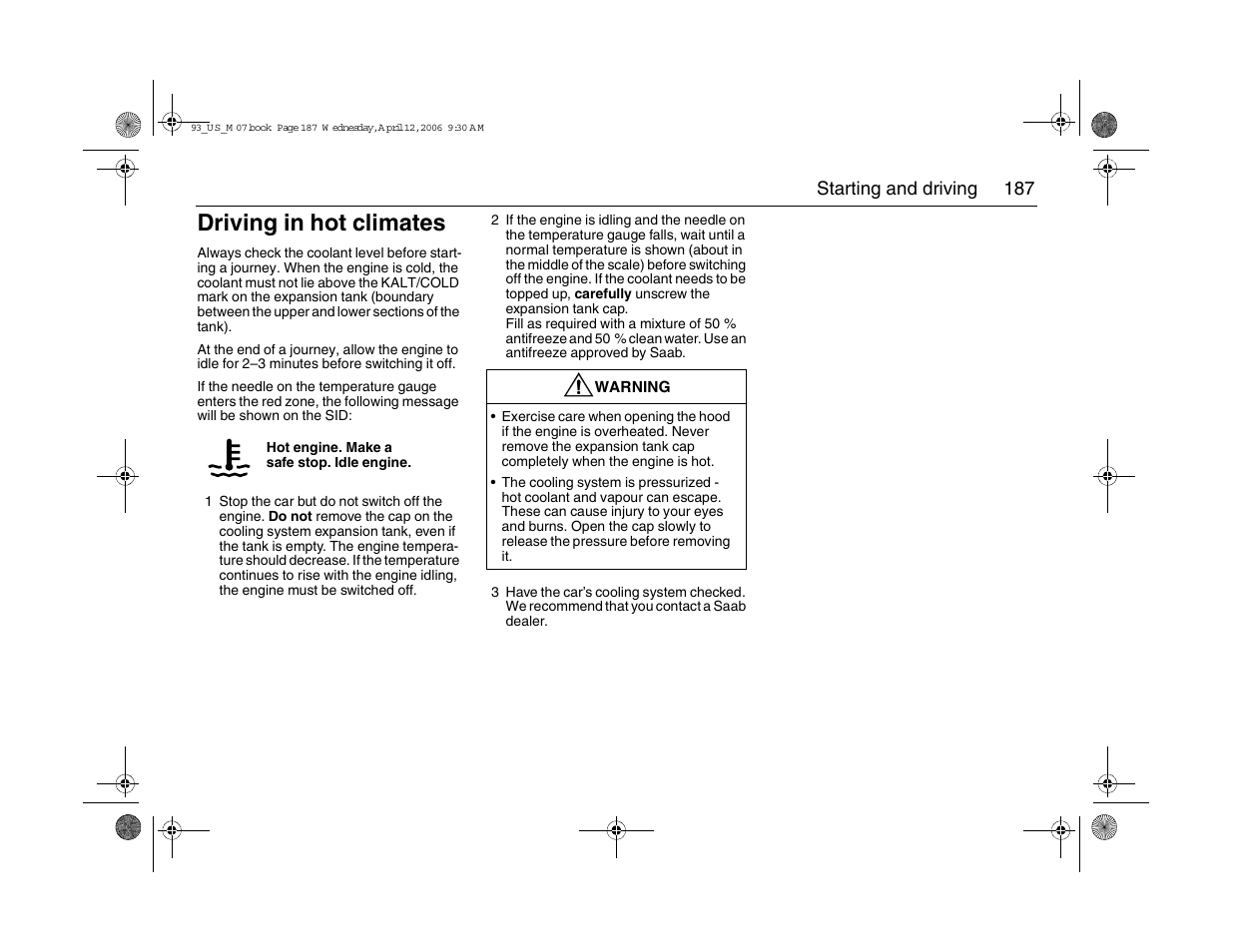 Driving in hot climates | Saab 2007 9-3 User Manual | Page 187 / 304
